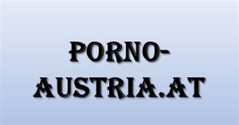 austria porno|Austria Austrian Porno Videos 